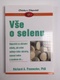 Richard A. Passwater: Vše o selenu