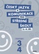 Slovenský jazyk a komunikácia pre SŠ - 3.-4.diel (pracovný zošit)