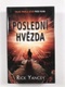 Rick Yancey: Poslední hvězda