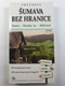 Tomáš Bernhardt: Šumava bez hranice