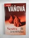 Magda Váňová: Sestra a sestřička Pevná (2010)