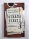 Vlastimil Vondruška: Strana štěstí