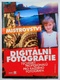 Ken Milburn: Digitální fotografie - profesionální techniky