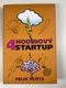 Felix Plötz: 4hodinový startup