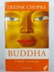 Deepak Chopra: Buddha - Příběh osvícení