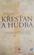 Křesťan a hudba
