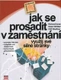 Jak se prosadit v zaměstnání