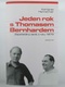 Karl Ignaz Hennetmair: Jeden rok s Thomasem Bernhardem