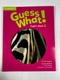 Guess What! Level 5 - Pupil's Book