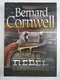 Bernard Cornwell: Rebel