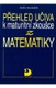 Přehled učiva k maturitní zkoušce z matematiky