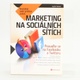 Kniha Marketing na soc. sítích Vojtěch Bednář