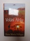 Ilona Maria Hilliges: Volání Afriky