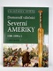 Chris McNab: Domorodí válečníci Severní Ameriky 1500–1890 n. l.