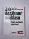 Roger Fisher: Jak dosáhnout souhlasu