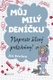 Môj milý denníčku – Úplne šialený prázdniny!