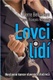 Lovci lidí - Jean-Francois Nahmias, Pierre Bellemare