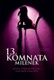 13. komnata milenek - Nevěra v přímém přenosu, aneb když láska bolí