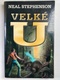Neal Stephenson: Velké U