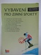 Viliam Buchert: Vybavení pro zimní sporty