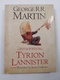 George R.R. Martin: The Wit and Wisdom of Tyrion Lannister