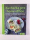 Kuchařka pro home office
