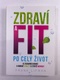Frank Lipman: Zdraví a fit po celý život
