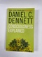 Daniel C. Dennett: Consciousness Explained