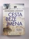 Cesta beze jména