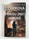 Mary Higgins Clarková: Pravdu znát nemusíš Pevná (2013)