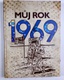 Můj rok 1969