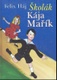 Školák Kája Mařík, díly 1-3