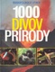 1000 divov prírody