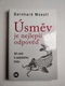 Bernhard Moestl: Úsměv je nejlepší odpověď