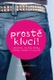 Prostě kluci! - Všechno, co kdy holky chtěly vědět o klucích