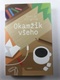 Okamžik všeho