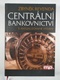 Zbyněk Revenda: Centrální bankovnictví 3. vydání