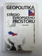 Oskar Krejčí: Geopolitika středoevropského prostoru