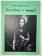 Jitka Pakostová: Rostliny v magii