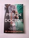 Amanda Brown: The Prison Doctor