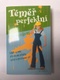 Katie Fforde: Téměř perfektní
