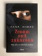 Rana Ahmad: Ženám snít zakázáno - Můj útěk ze Saúdské Arábie