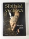 Nicolai Lilin: Sibiřská výchova