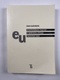 Irah Kučerová: Hospodářské politiky v kontextu vývoje Evropské unie Měkká (2007)