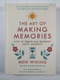 The Art of Making Memories