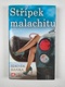 Zdeněk Hanka: Střípek malachitu