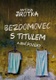 Bezdomovec s titulem