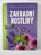 a kolektiv: Zahradní rostliny