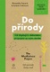 Do přírody - Od displejů k vědomému propojení se svým okolím