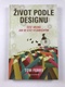 Život podle designu
